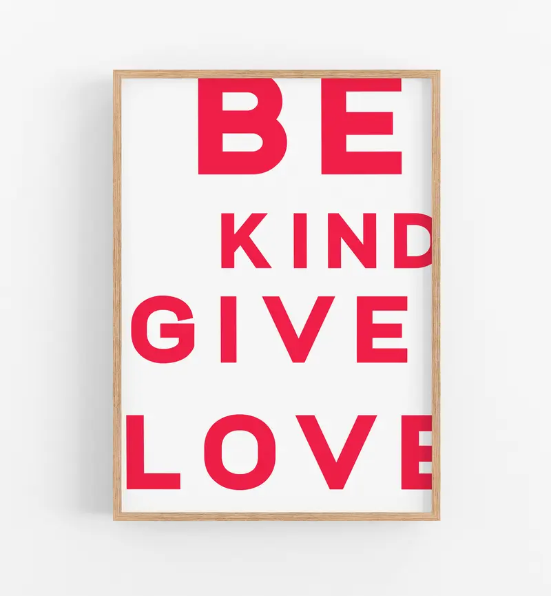 Be Kind Give Love